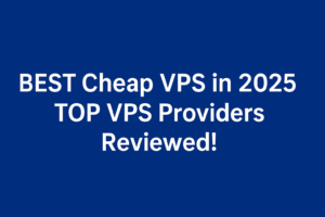 BEST Cheap VPS in 2025 | TOP VPS Providers Reviewed!