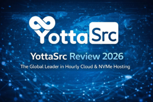 YottaSrc Review 2026: The Global Leader in Hourly Cloud & NVMe Hosting